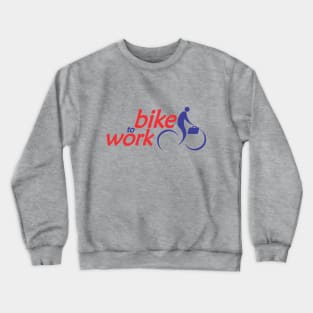 Bike to work Crewneck Sweatshirt